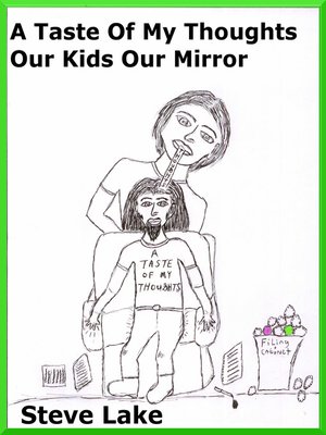 cover image of A Taste of My Thoughts Our Kids Our Mirror